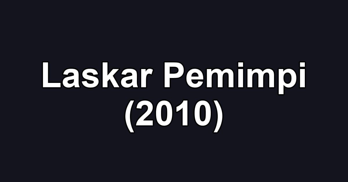 Laskar Pemimpi (2010)