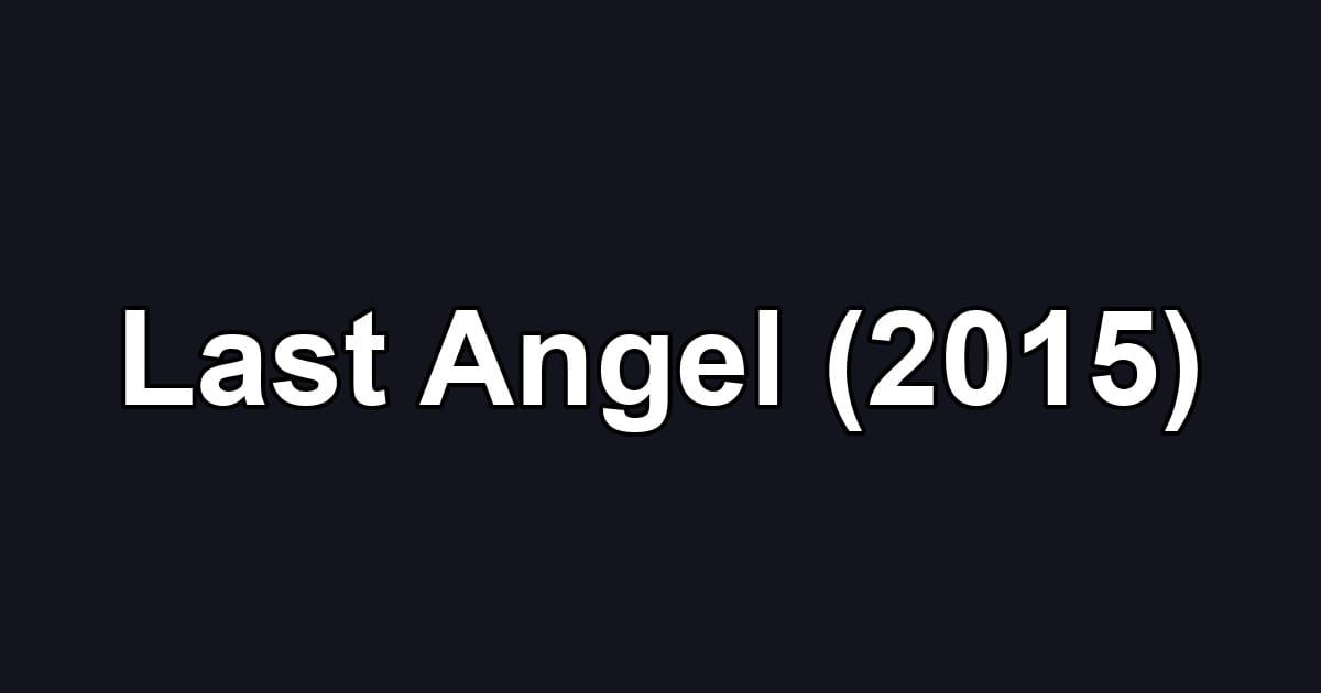 Last Angel (2015)