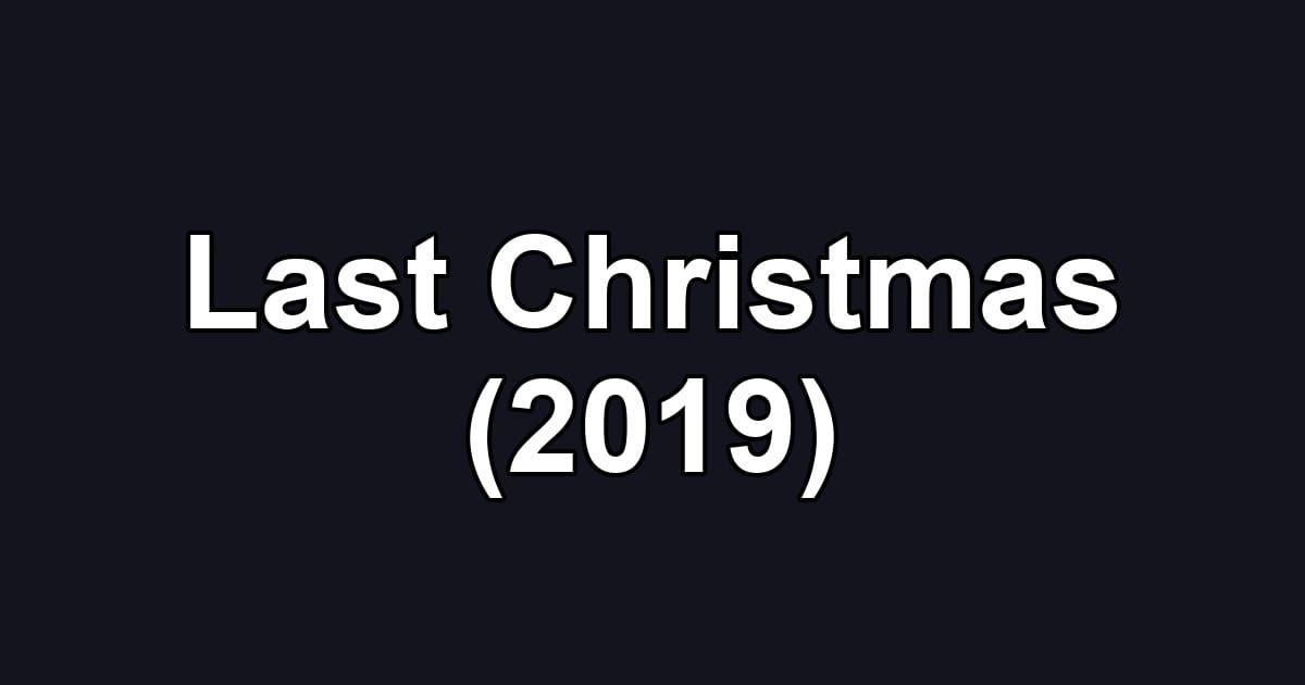 Last Christmas (2019)