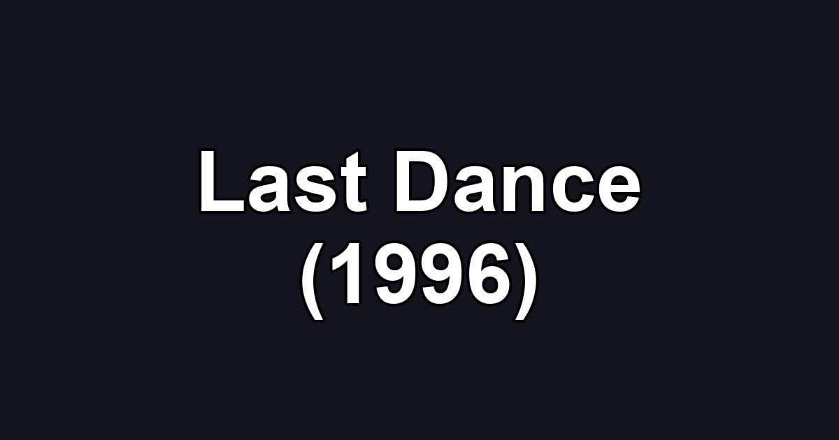 Last Dance (1996)