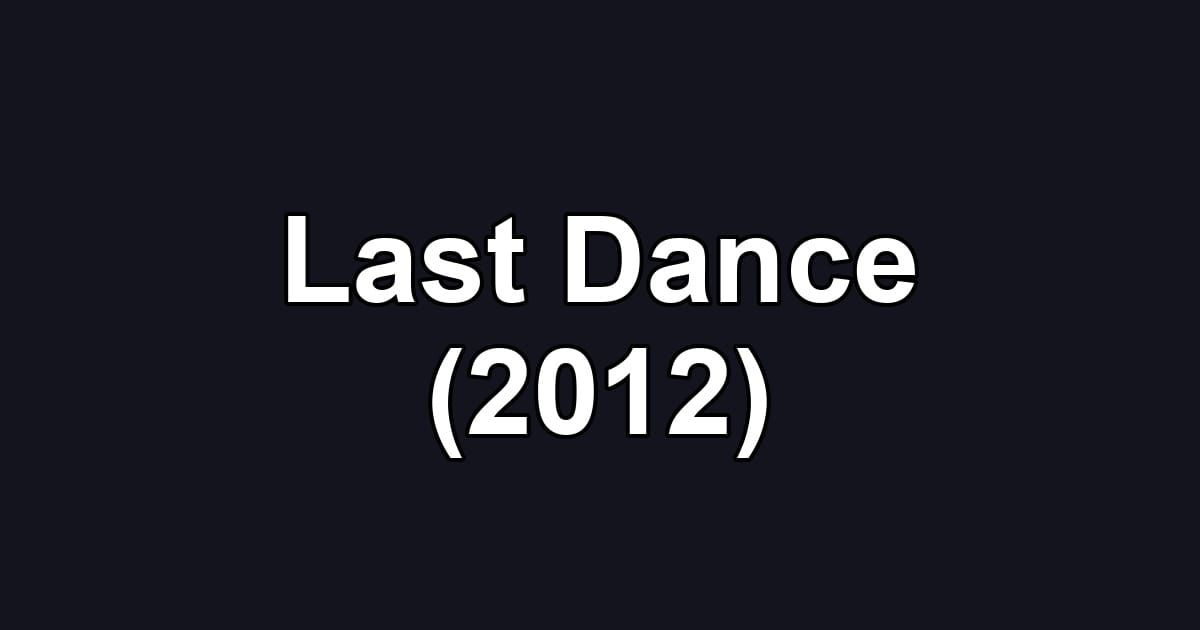 Last Dance (2012)