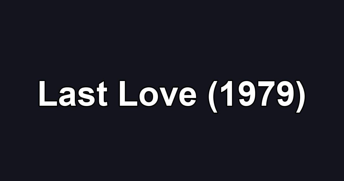Last Love (1979)