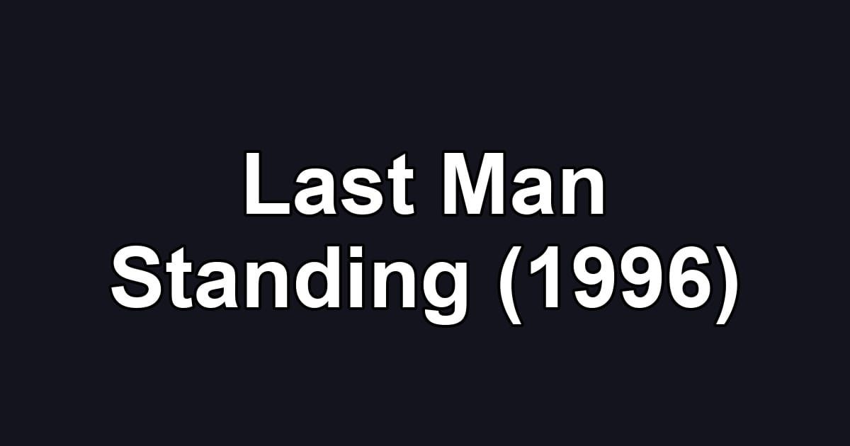 Last Man Standing (1996)