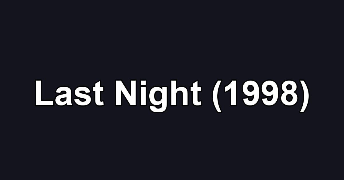 Last Night (1998)