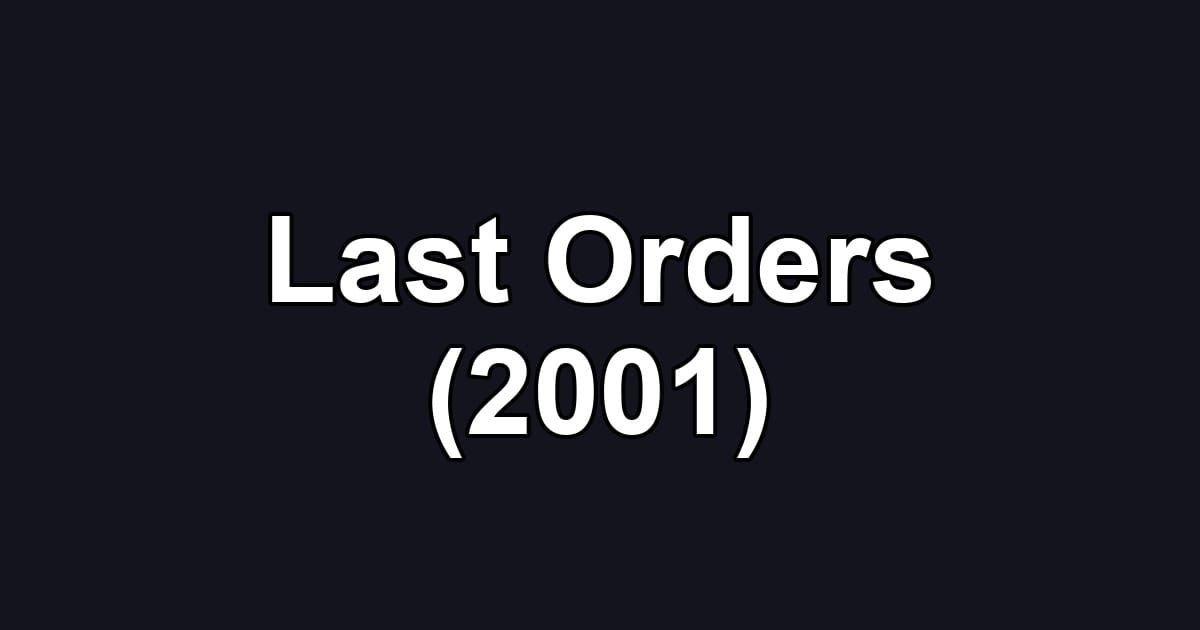 Last Orders (2001)