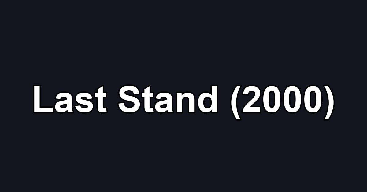 Last Stand (2000)