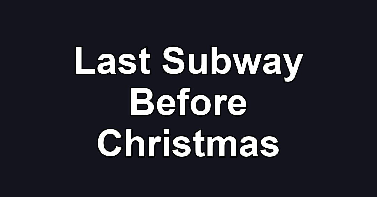 Last Subway Before Christmas