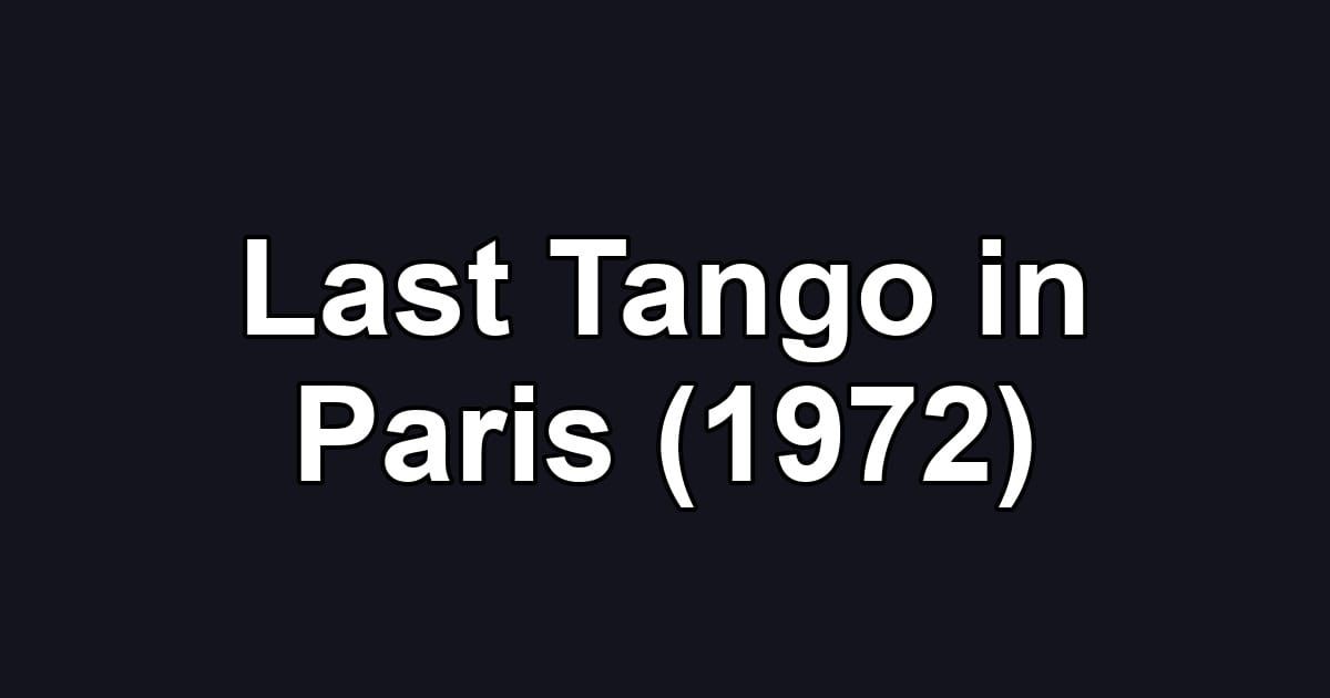 Last Tango in Paris (1972)