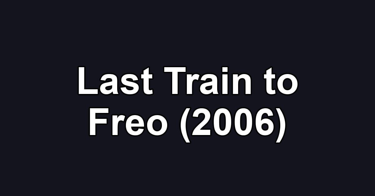 Last Train to Freo (2006)