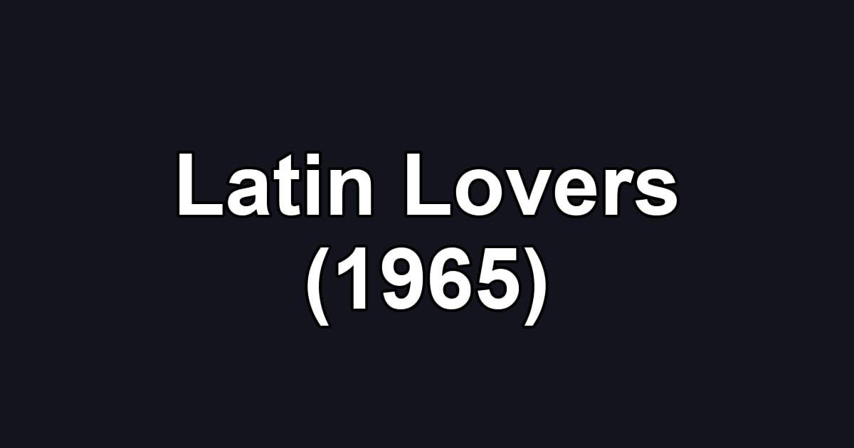 Latin Lovers (1965)