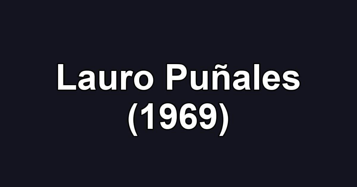 Lauro Puñales (1969)