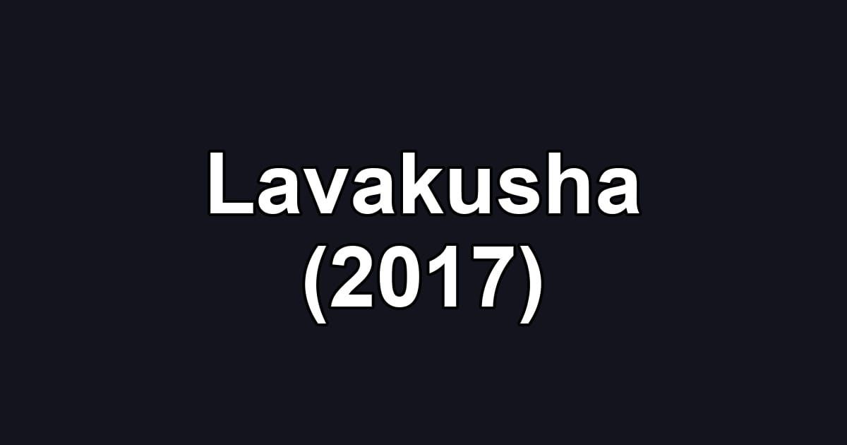 Lavakusha (2017)