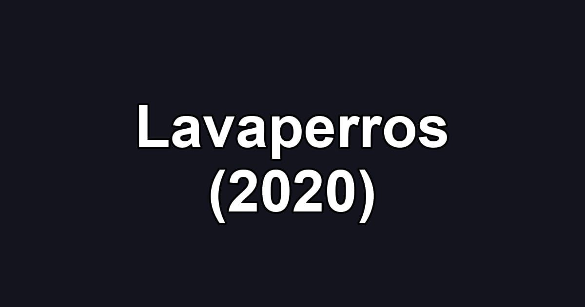 Lavaperros (2020)