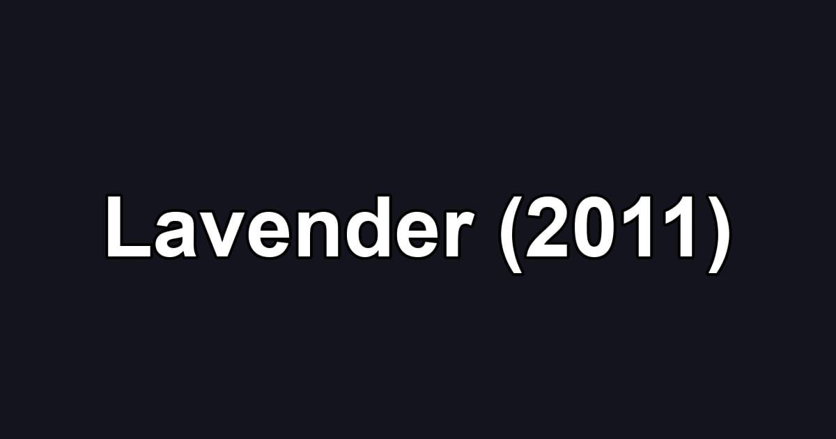 Lavender (2011)