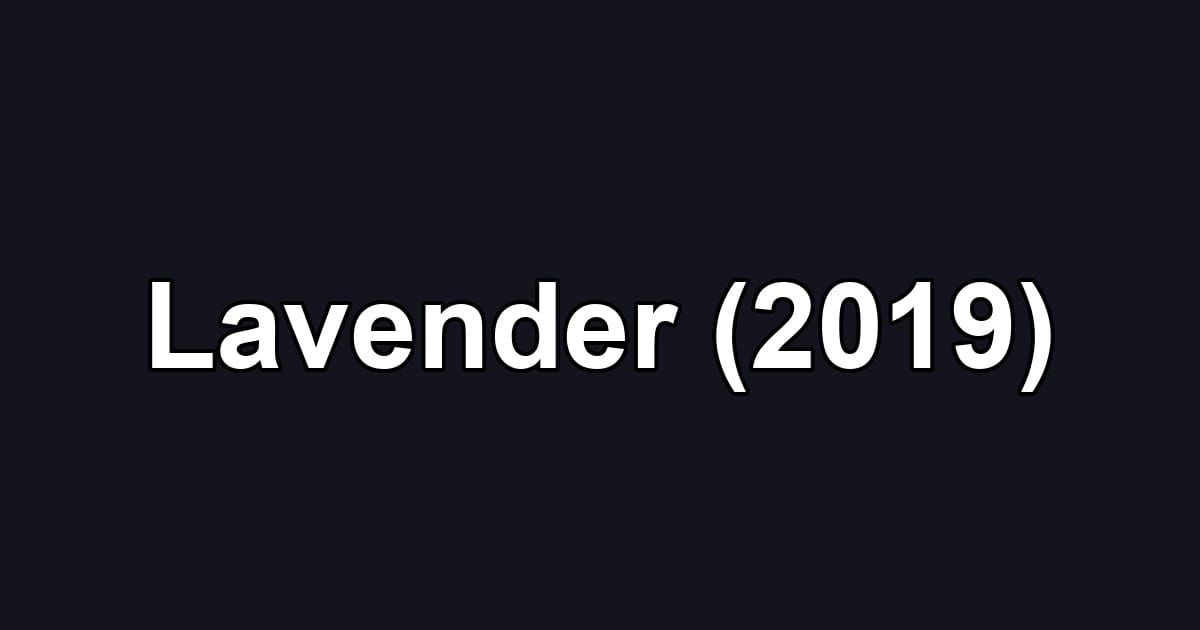 Lavender (2019)