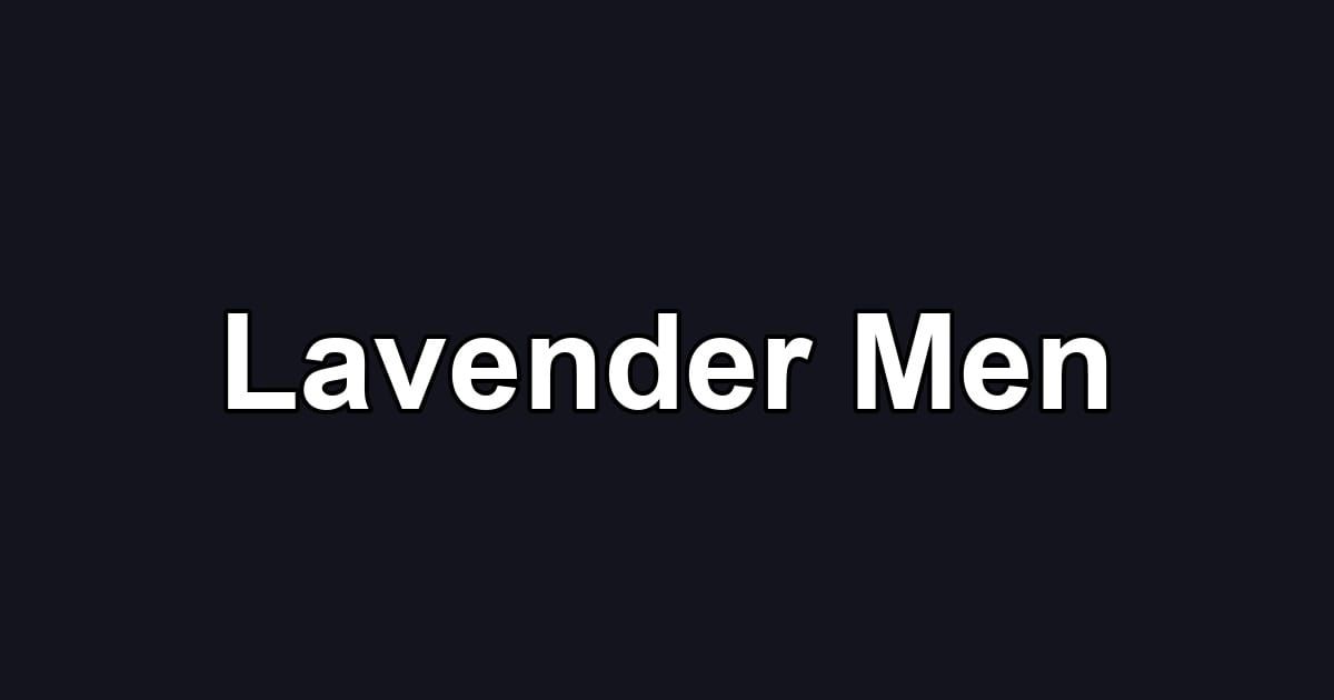 Lavender Men