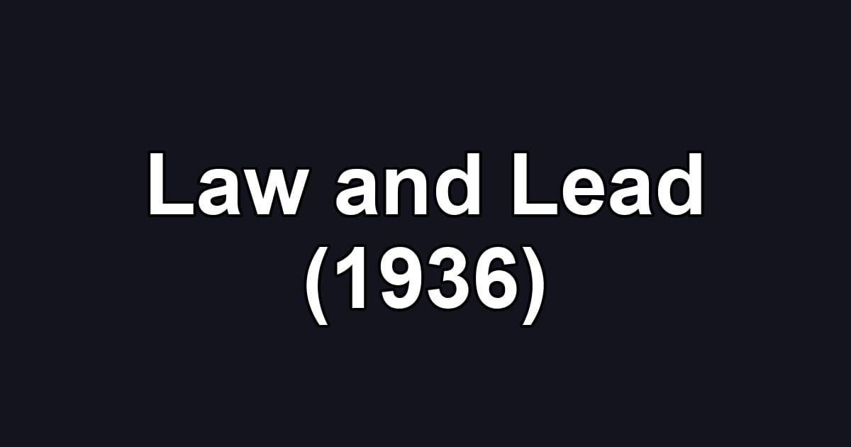 Law and Lead (1936)
