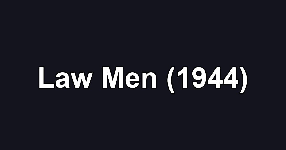 Law Men (1944)