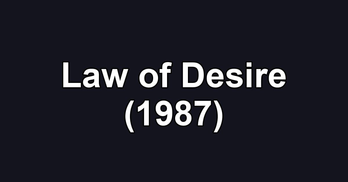 Law of Desire (1987)