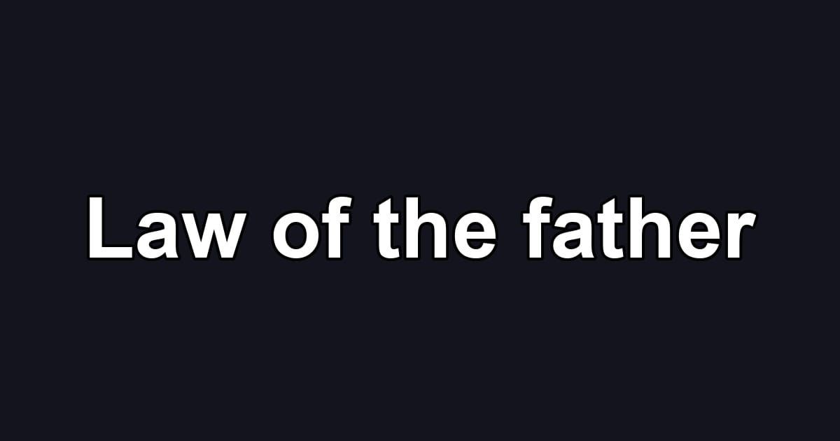 Law of the father