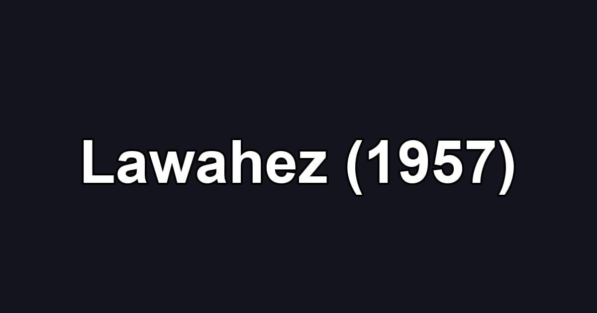 Lawahez (1957)