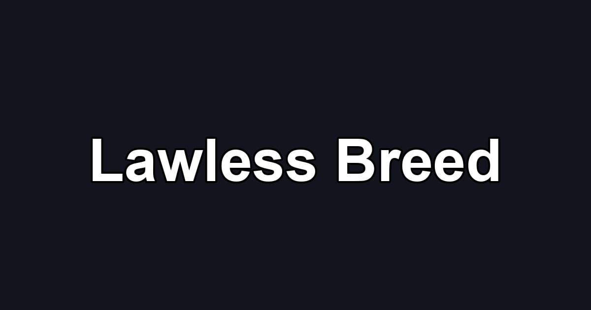 Lawless Breed
