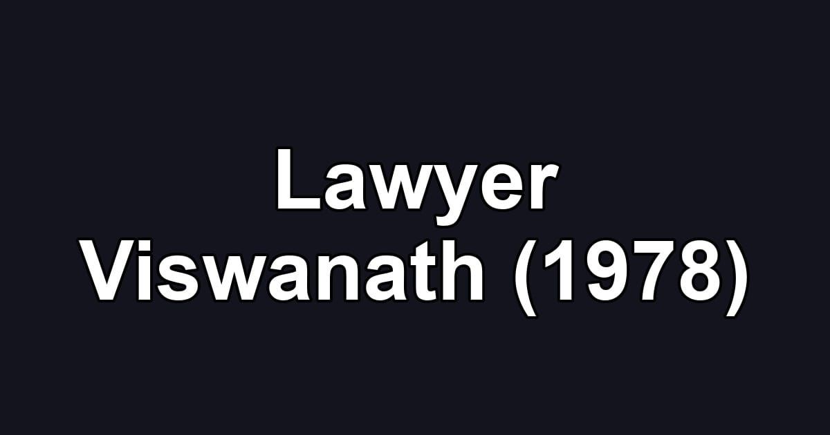 Lawyer Viswanath (1978)