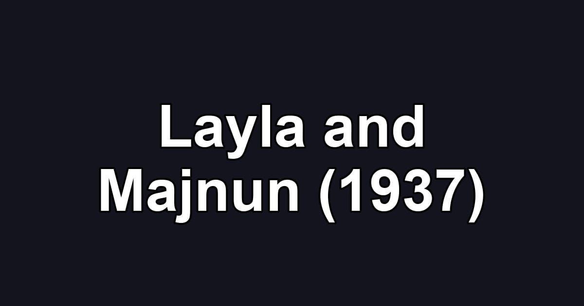 Layla and Majnun (1937)