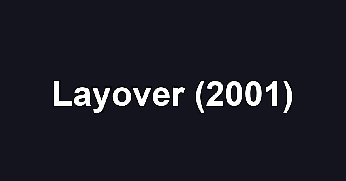 Layover (2001)