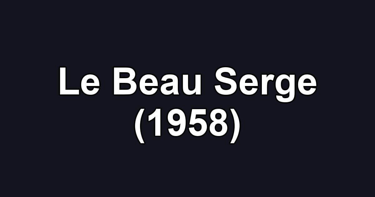 Le Beau Serge (1958)