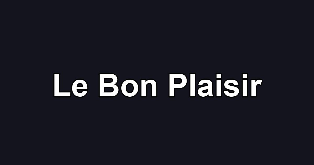 Le Bon Plaisir