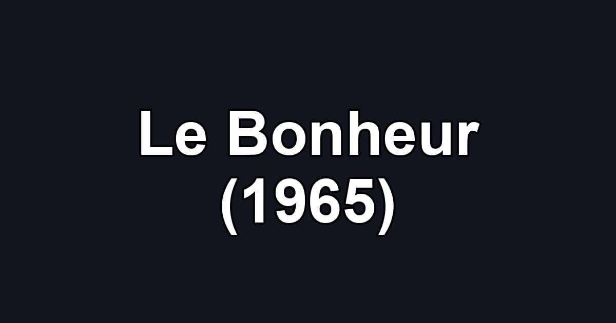Le Bonheur (1965)