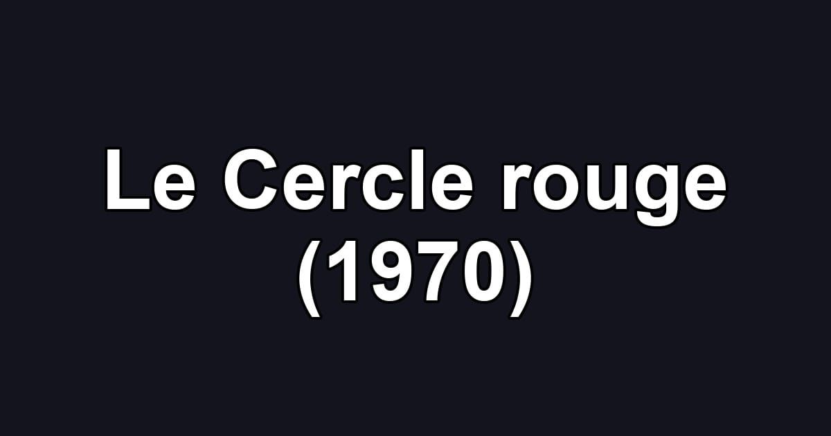 Le Cercle rouge (1970)