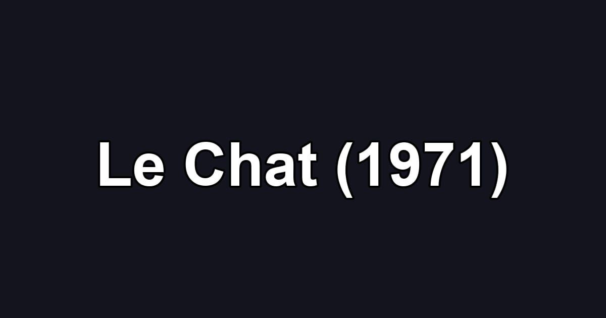 Le Chat (1971)