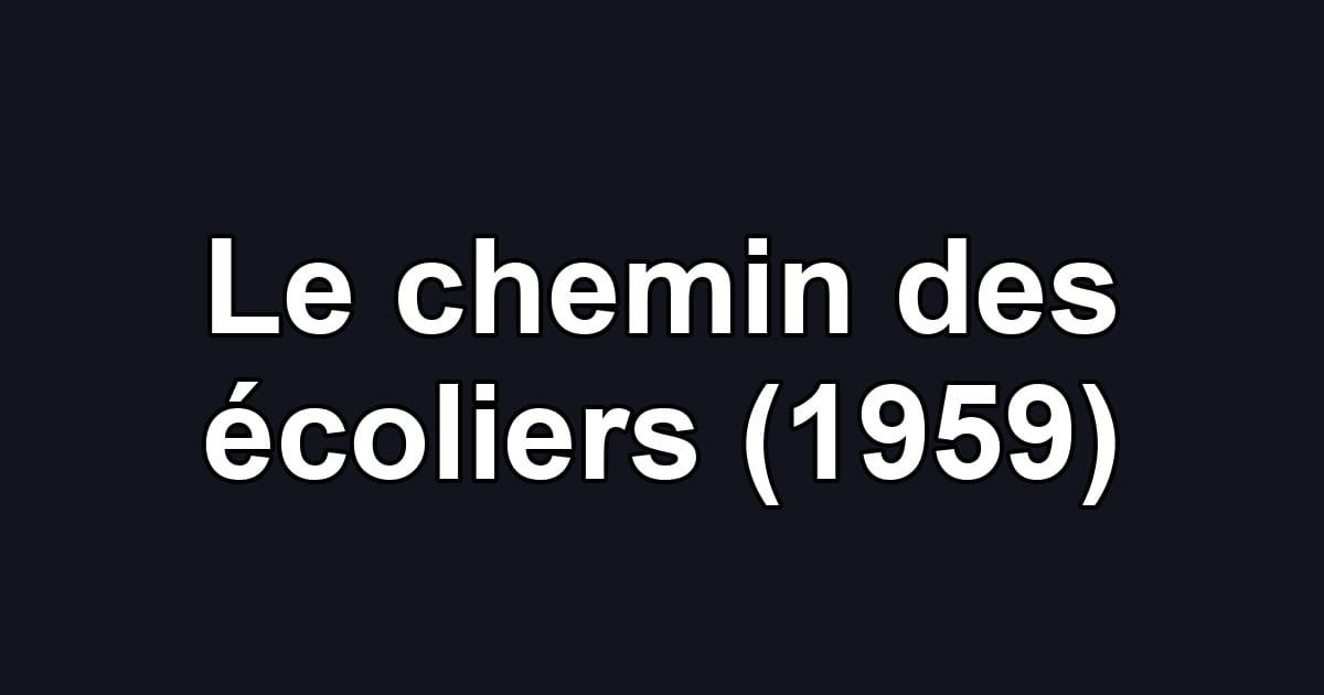 Le chemin des écoliers (1959)