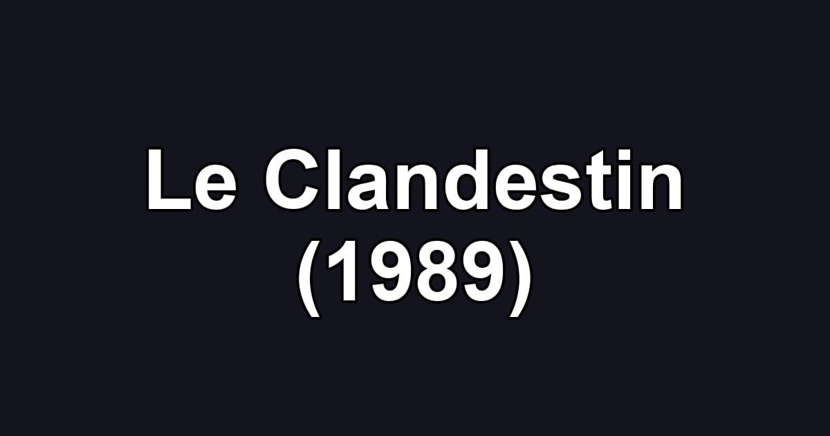 Le Clandestin (1989)