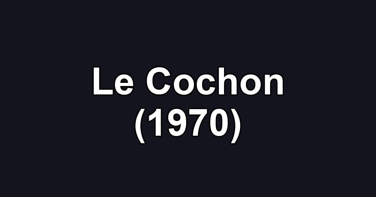 Le Cochon (1970)