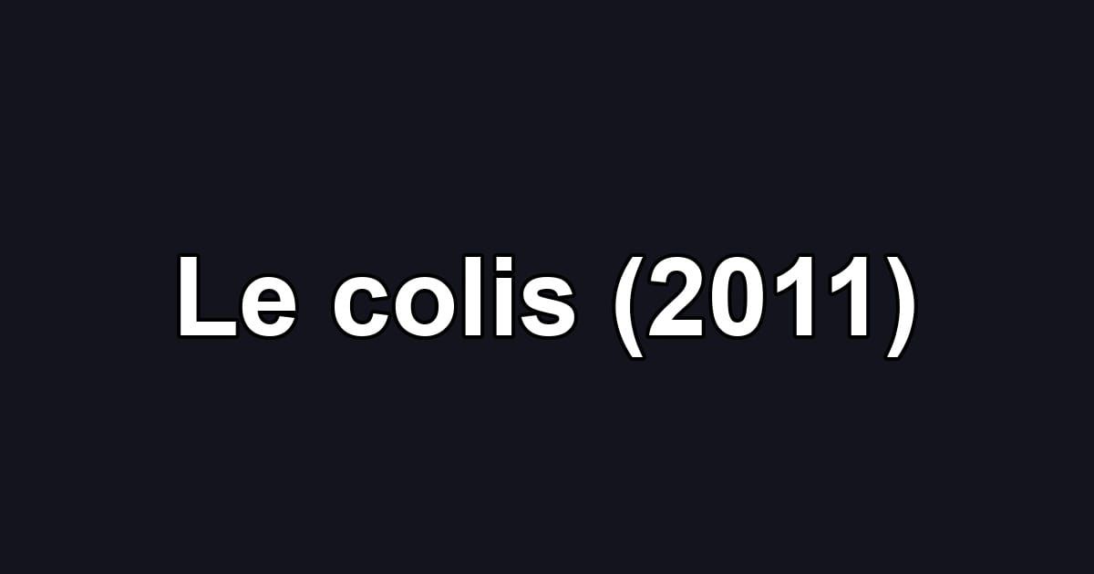 Le colis (2011)
