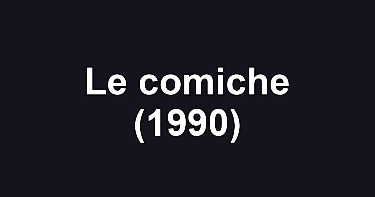 Le comiche (1990)