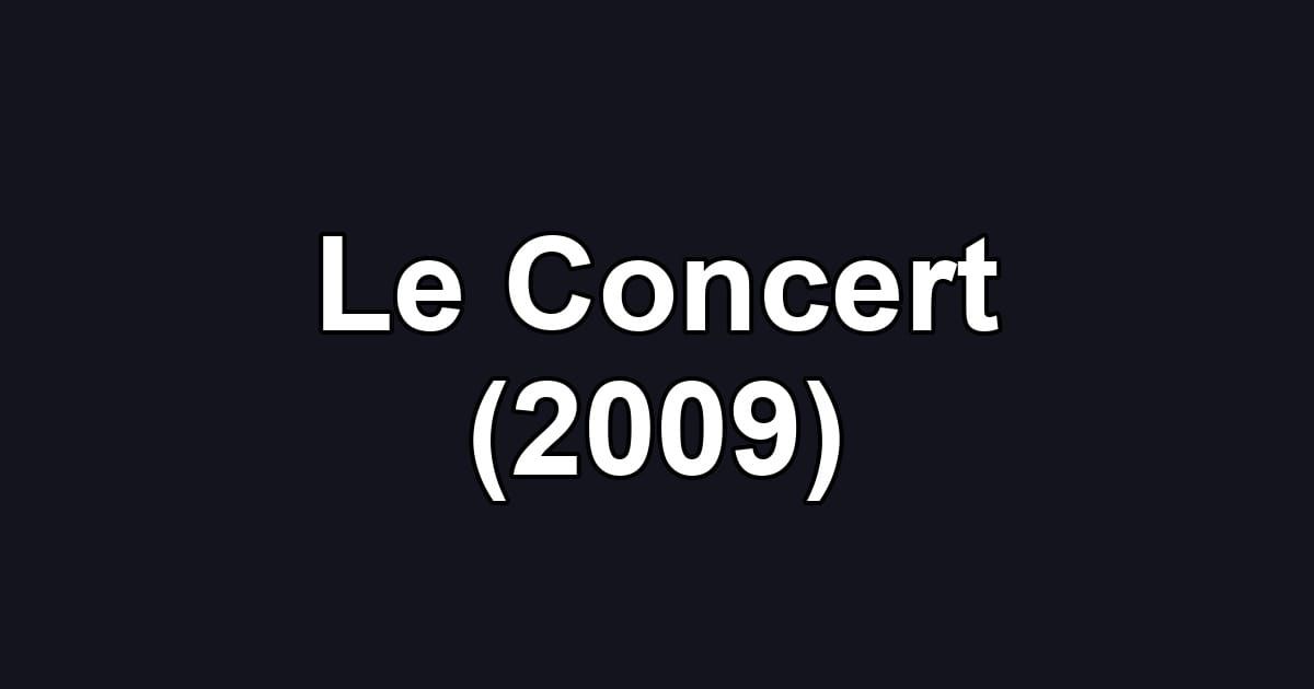 Le Concert (2009)