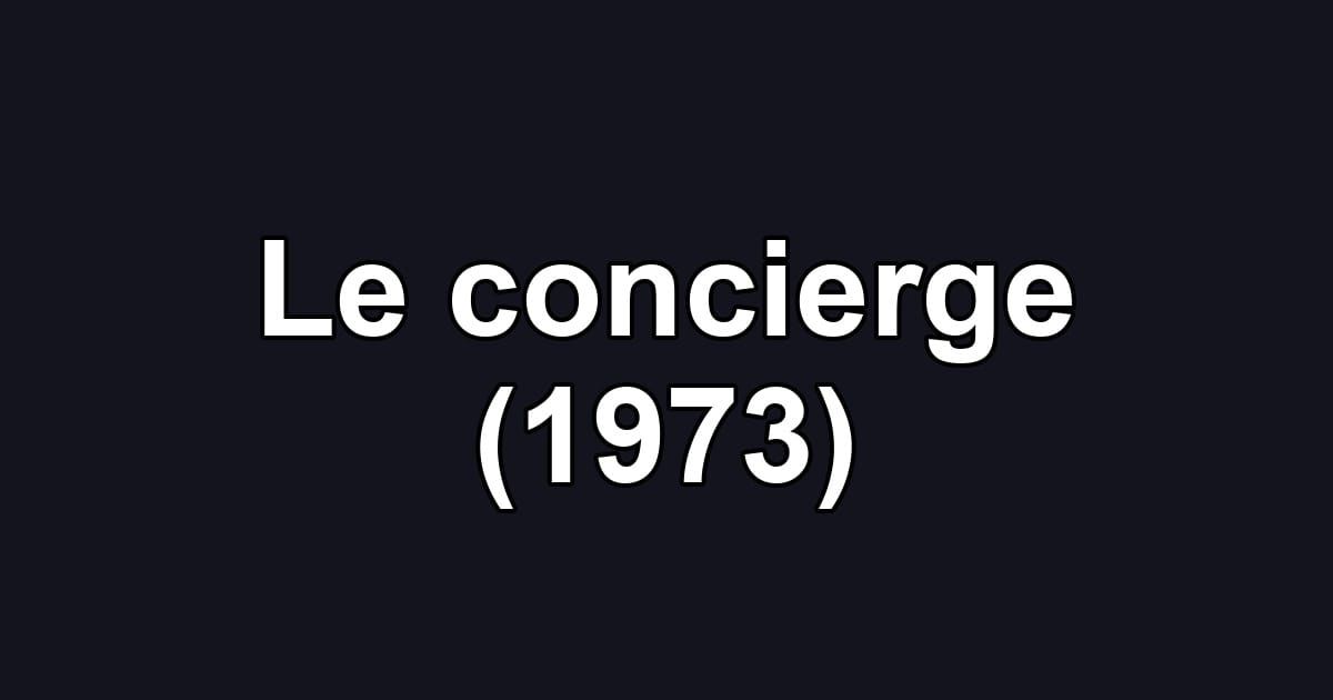 Le concierge (1973)