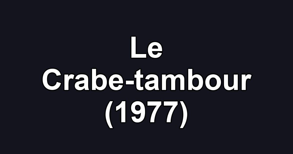 Le Crabe-tambour (1977)
