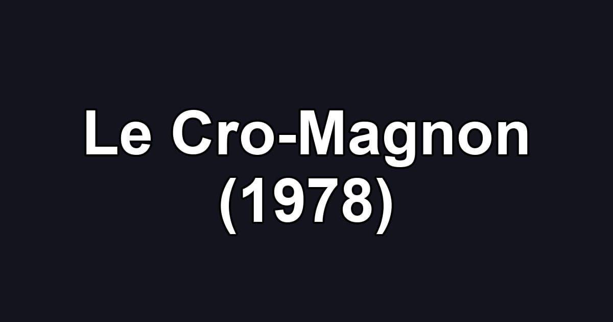 Le Cro-Magnon (1978)