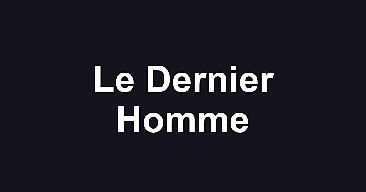 Le Dernier Homme