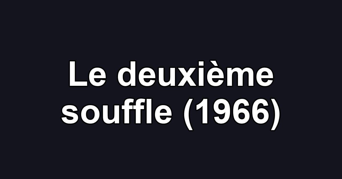Le deuxième souffle (1966)