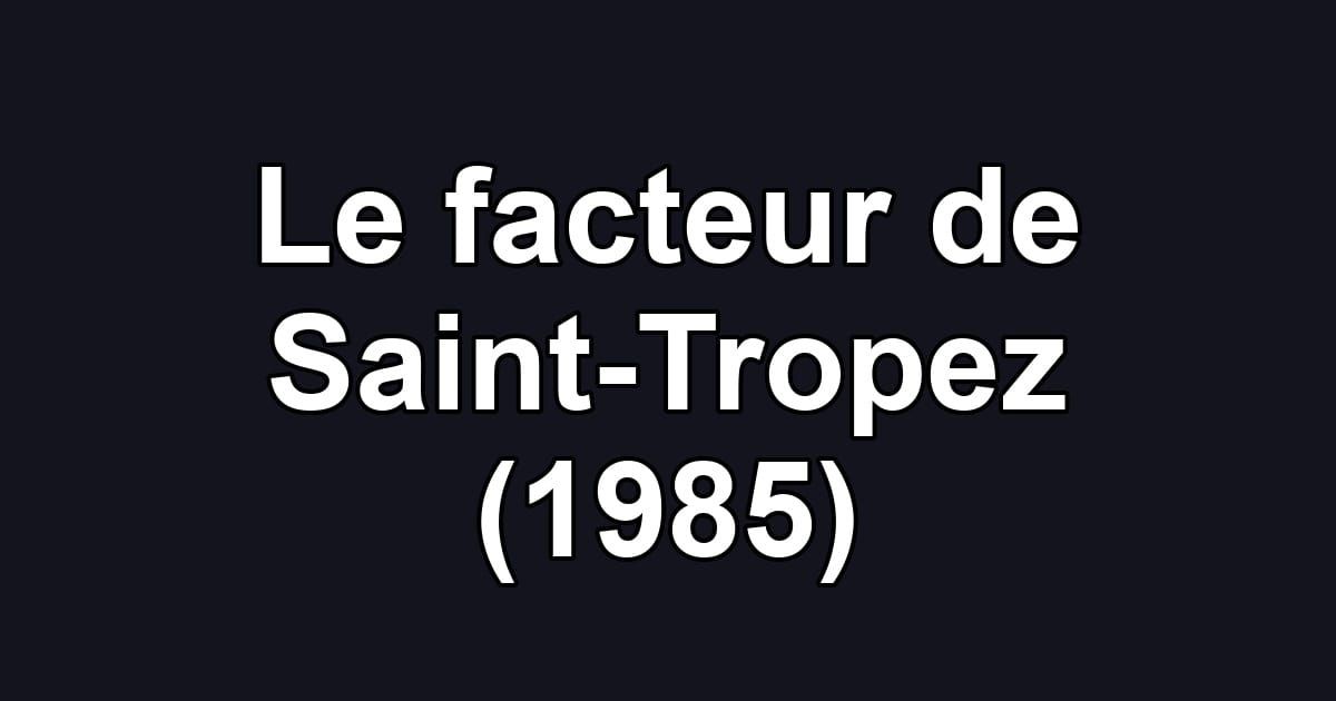 Le facteur de Saint-Tropez (1985)