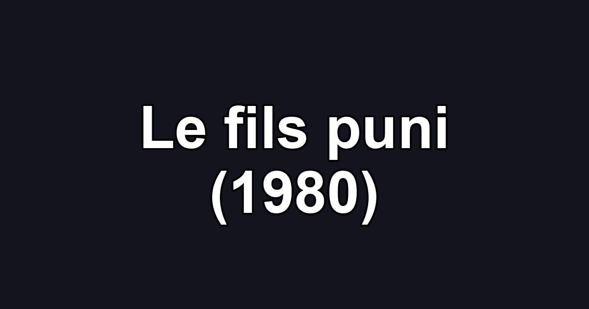 Le fils puni (1980)