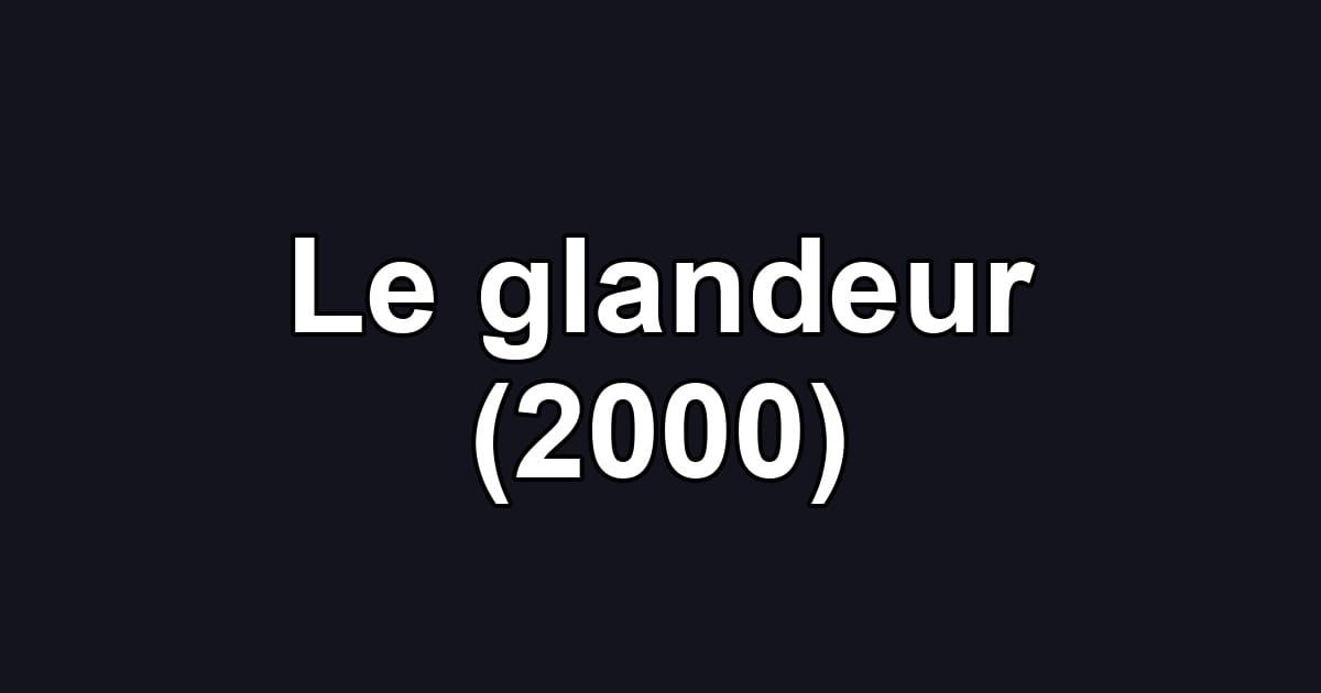Le glandeur (2000)