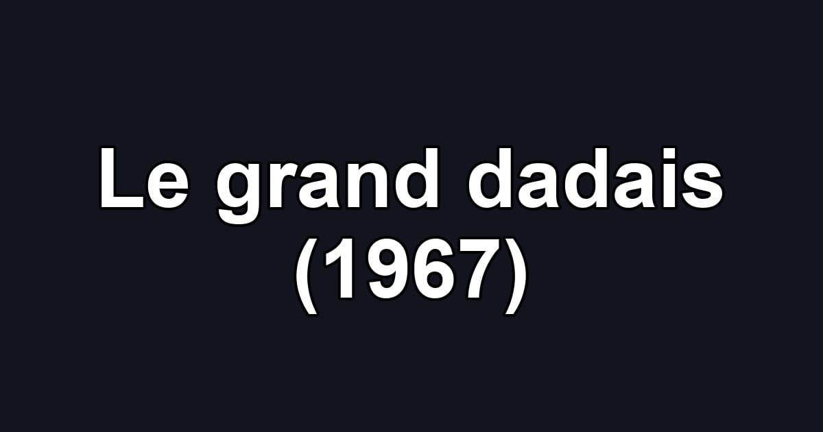 Le grand dadais (1967)