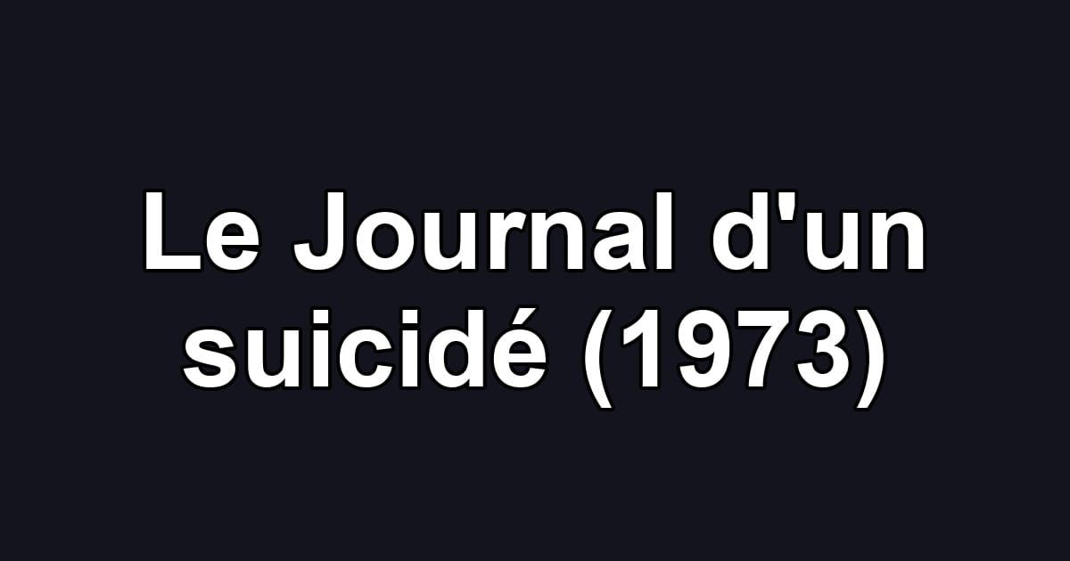 Le Journal d'un suicidé (1973)